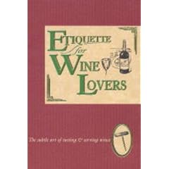 Etiquette for Wine Lovers (Etiquette Collection)