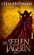Die Seelenj�gerin: Roman