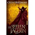 Die Seelenj�gerin: Roman