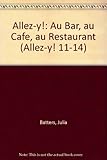 Au cafʹe, au bar, au restaurant
