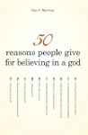 50 Reasons People Give For Believing...
