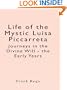 Life of the Mystic Luisa Piccarreta Journeys in the Divine Will - the Early Years