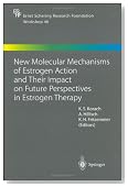 New Molecular Mechanisms of Estrogen Action and Their Impact on Future Perspectives in Estrogen Therapy