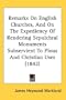 Remarks On English Churches, And On The Expediency Of Rendering Sepulchral Monuments Subservient To Pious And Christian Uses (1842)