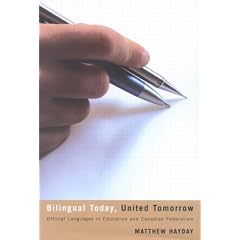 Bilingual Today, United Tomorrow: Official Languages in Education and Canadian Federalism