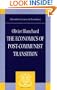 The Economics of Post-Communist Transition (Clarendon Lectures in Economics)