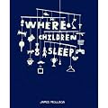 WHERE CHILDREN SLEEP BY Mollison, James( Author)Hardcover on Sep-30-2010
