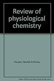 Review of physiological chemistry