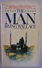 The MAN [ 6th printing, 1977 ] (the President of the United States- impeached and facing trial. The most shocking novel of our time)