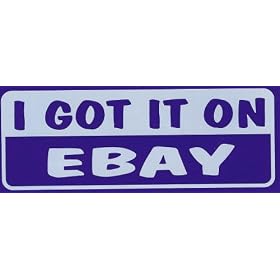 "I Got It On Ebay" Sticker Decal