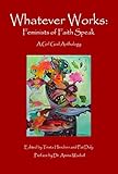 Whatever Works: Feminists of Faith Speak