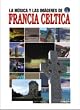 FRANCIA CELTICA (CELTIC FRANCE): LA MUSICA Y LAS IMAGENES DE...&Acirc;&nbsp;&Acirc;&nbsp;&Acirc;&nbsp;&Acirc;&nbsp;&Acirc;&nbsp;&Acirc;&nbsp;&Acirc;&nbsp;&Acirc;&nbsp;&Acirc;&nbsp;&Acirc;&nbsp;&Acirc;&nbsp;&Acirc;&nbsp;