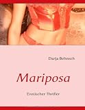 Mariposa - Erotischer Thriller - Darja Behnsch