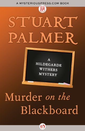 Murder on the Blackboard (The Hildegarde Withers Mysteries)