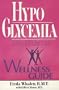 Hypoglycemia and Diabetes Wellness Guide