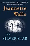 The Silver Star: A Novel The Silver Star: A Novel