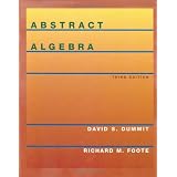 Abstract Algebra, 3rd Edition ~ David Steven Dummit