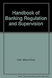 Handbook of banking regulation and supervision