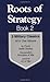 Roots of Strategy: Book 2