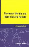 Electronic Media and Industrialized Nations: A Comparative Study