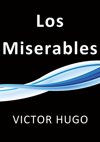 Los Miserables (Spanish Edition)