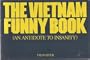 The Vietnam Funny Book: An Antidote to Insanity