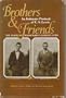 Brothers and Friends: The Diaries of Major Warren Hamilton Lewis: An Intimate Portrait of C.S. Lewis