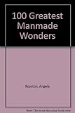 100 greatest manmade wonders