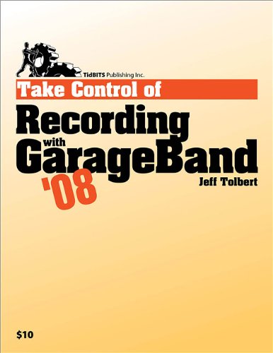 Take Control of Recording with GarageBand '08