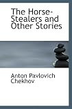 The Horse-Stealers and Other Stories