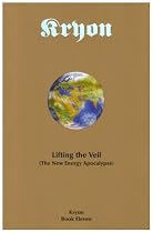 Lifting the Veil: The New Energy Apolocalypse (Kryon)