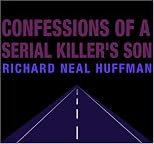 Confessions of a Serial Killer?s Son