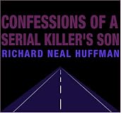 Confessions of a Serial Killer?s Son