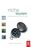 Niche tourism : contemporary issues, trends and cases