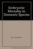 Embryonic mortality in domestic species