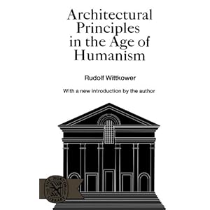 Architectural Principles in the Age of Humanism