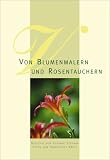 Produkt-Bild: Von Blumenmalern und Rosentauchern