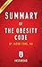 Summary of the Obesity Code: By Jason Fung - Includes Analysis