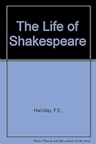 The Life of Shakespeare The Life of Shakespeare