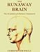 The Runaway Brain: The Evolution of Human Uniqueness