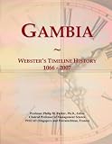 Gambia: Webster s Timeline History, 1066 - 2007