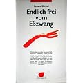 Endlich frei vom Esszwang