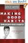 Making Good Habits, Breaking Bad Habits