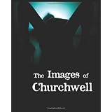 adobe photoshop The images of Churchwell Volume 1 Paperback adobe photoshop