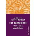 Der Exorzismus: Befreiung vom B�sen