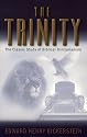 The Trinity: The Classic Study of Biblical Trinitarianism