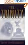 The Trinity: The Classic Study of Biblical Trinitarianism