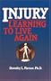 Injury: Learning to Live Again