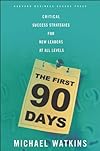 The First 90 Days