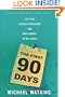 The First 90 Days: Critical Success Strategies for New Leaders at All Levels